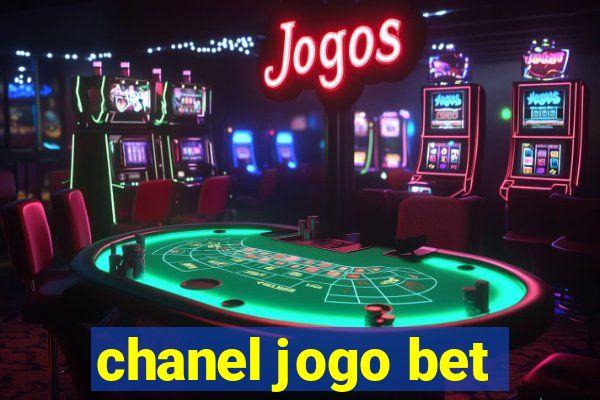 chanel jogo bet